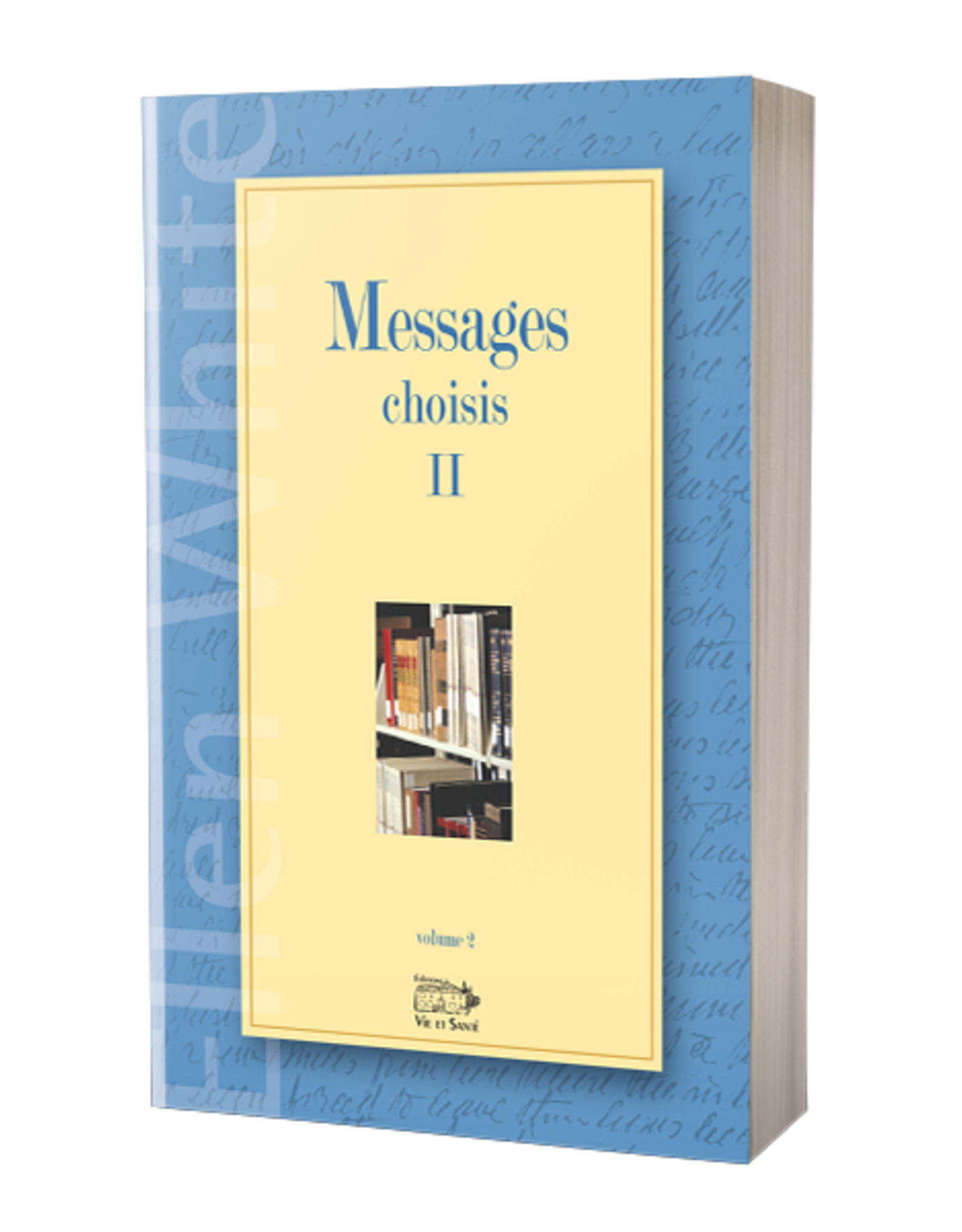 Ellen G.White Messages Choisis Volume II