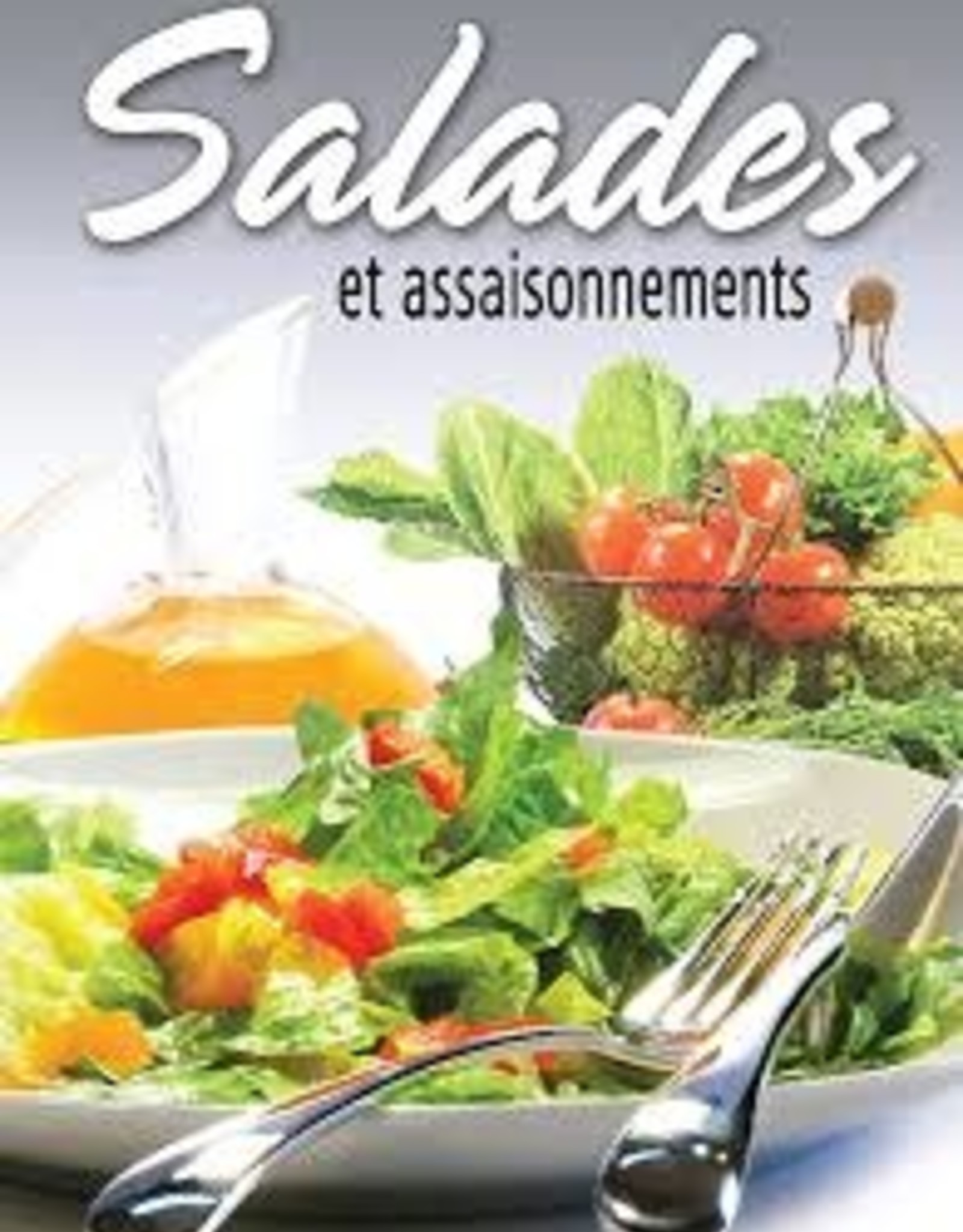 Salades et assaisonnements