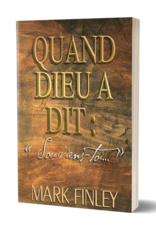 Mark A. Finley Quand Dieu a dit: Souviens-toi