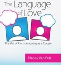 Nancy Van Pelt The language of Love - The art of communicating as a Couple