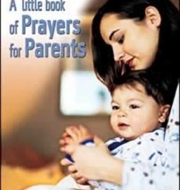 Mary Barrett A little Book of Prayer for Parents