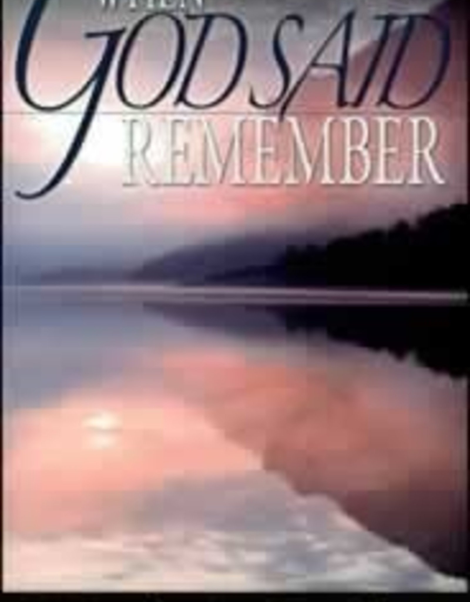 Mark A. Finley When God Said Remember