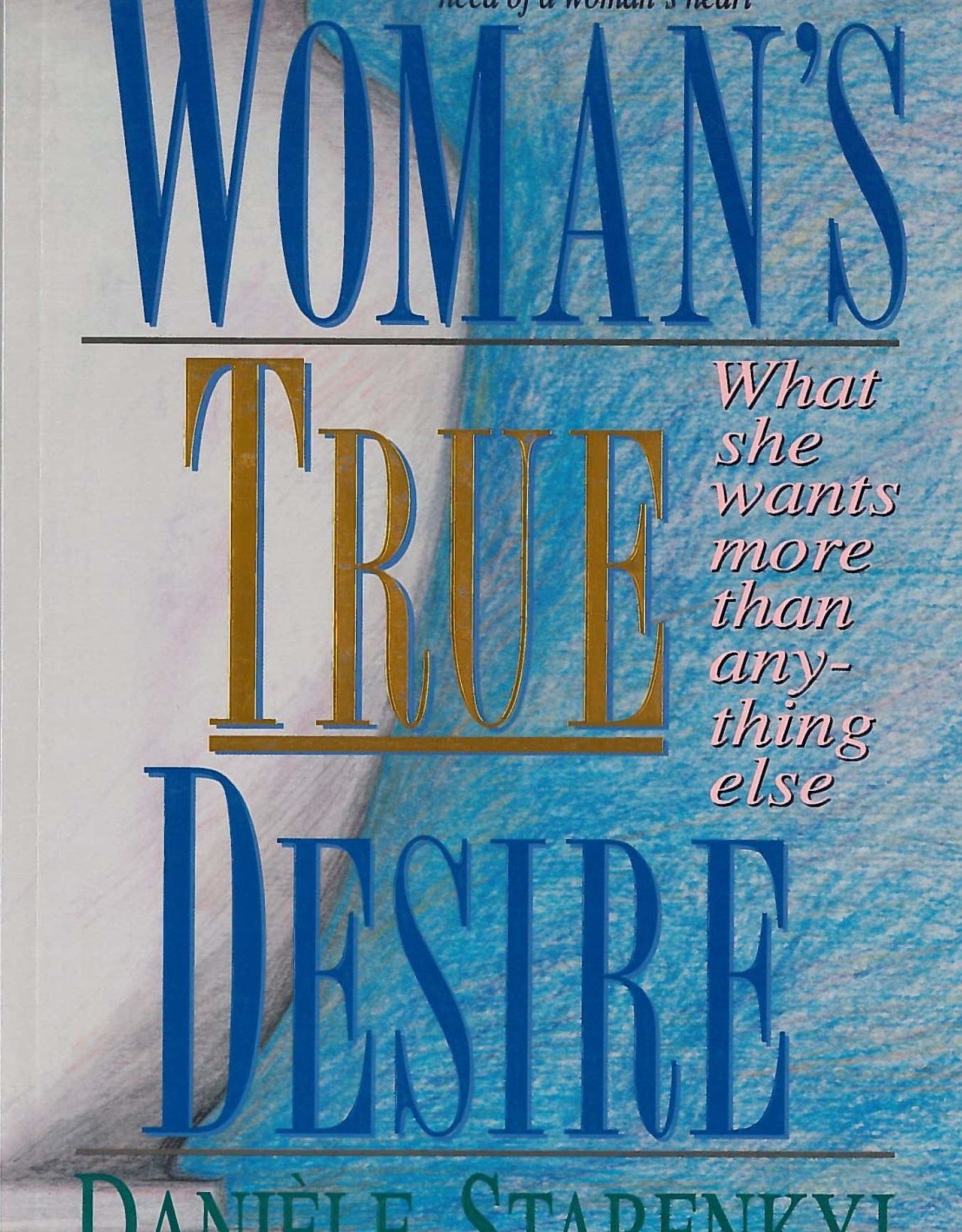 Danièle Starenkyj Woman's True Desire