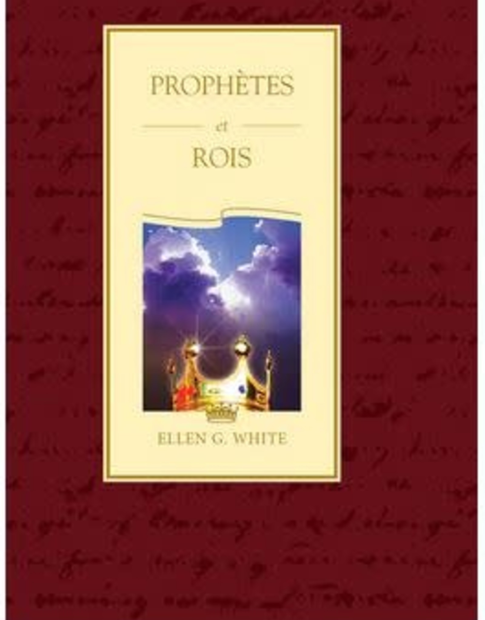 Ellen G.White Prophètes et Rois