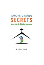 Quatre grands secrets pour une vie d'église épanouie