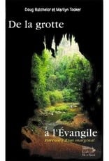 Doug Batchelor et Marilyn Tooker De la grotte à l'évangile