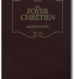 Ellen G.White Le Foyer Chrétien (version populaire)