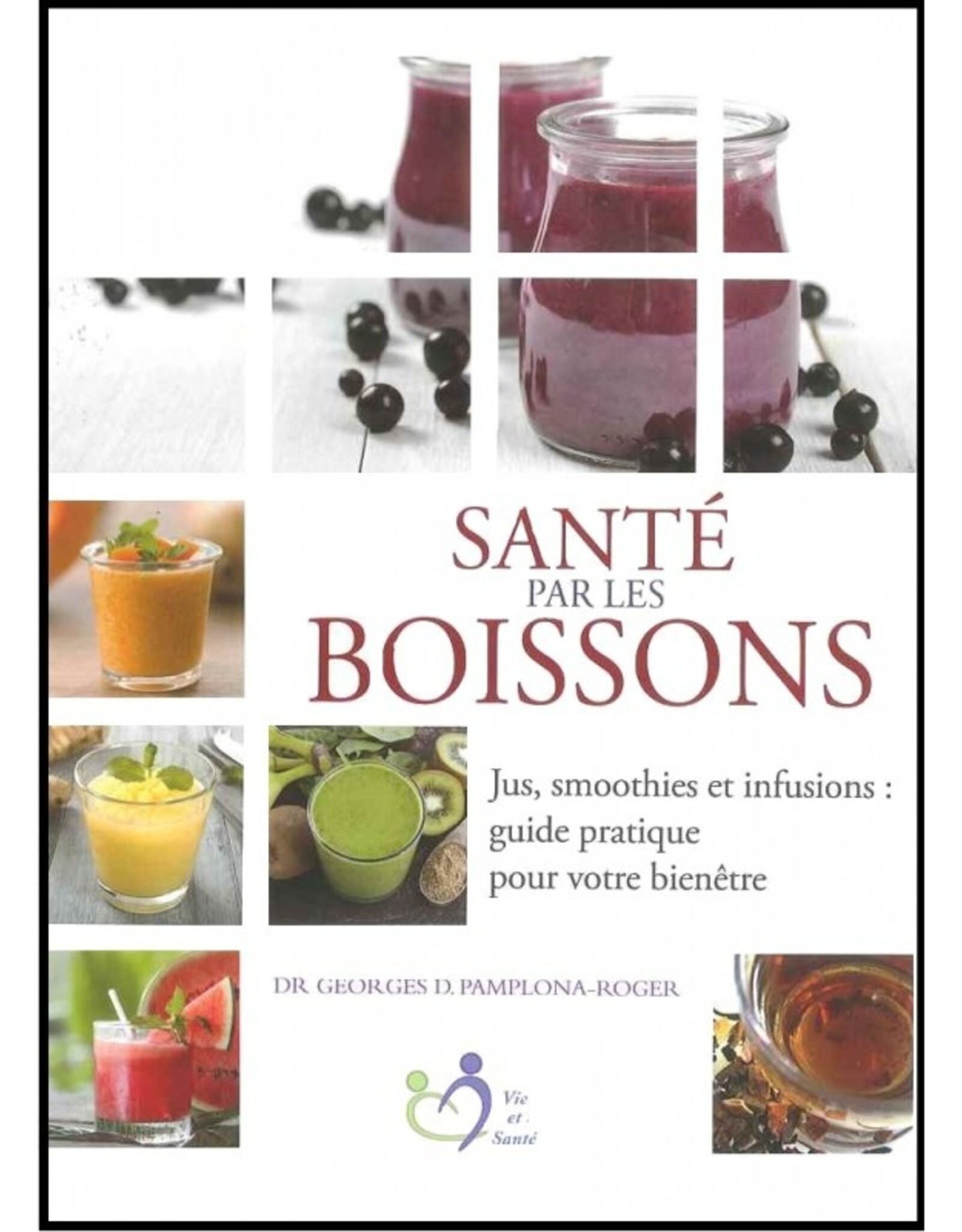 Dr.Georges D. Pamplona-Roger Santé par les boissons