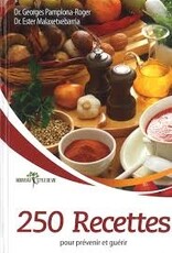 250 recettes pour prévenir et guerrir