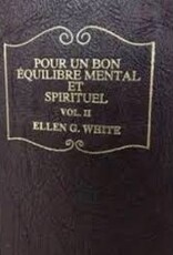 Pour un bon équilibre mental et spirituel Vol II.