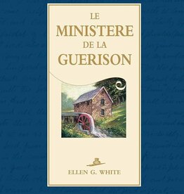 Ellen G.White Le ministère de la guerison (paper back- couverture papier-souple)