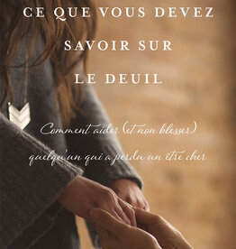Ce que vous devez savoir sur le deuil