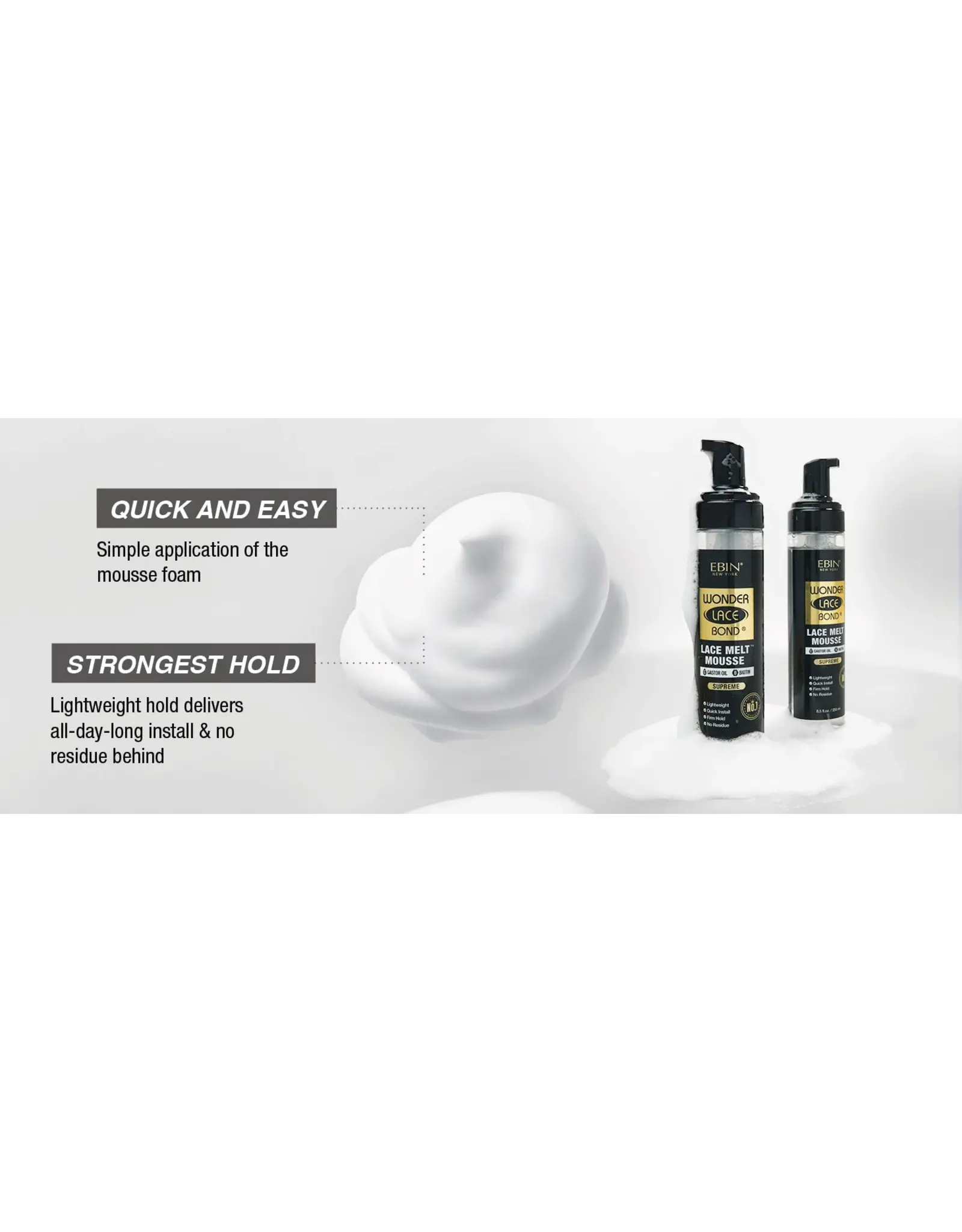EBIN NEW YORK WONDER LACE BOND LACE MELT MOUSSE - SUPREME 250ML