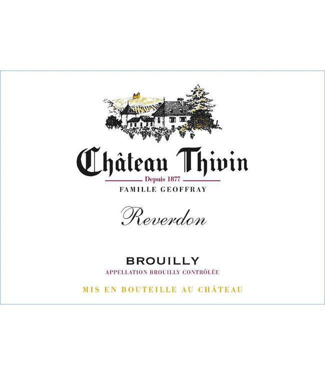 Chateau Thivin Brouilly Reverdon 2022
