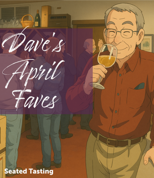 Vintage Wine Cellars Seated - Apr 24 - Dave's April Faves