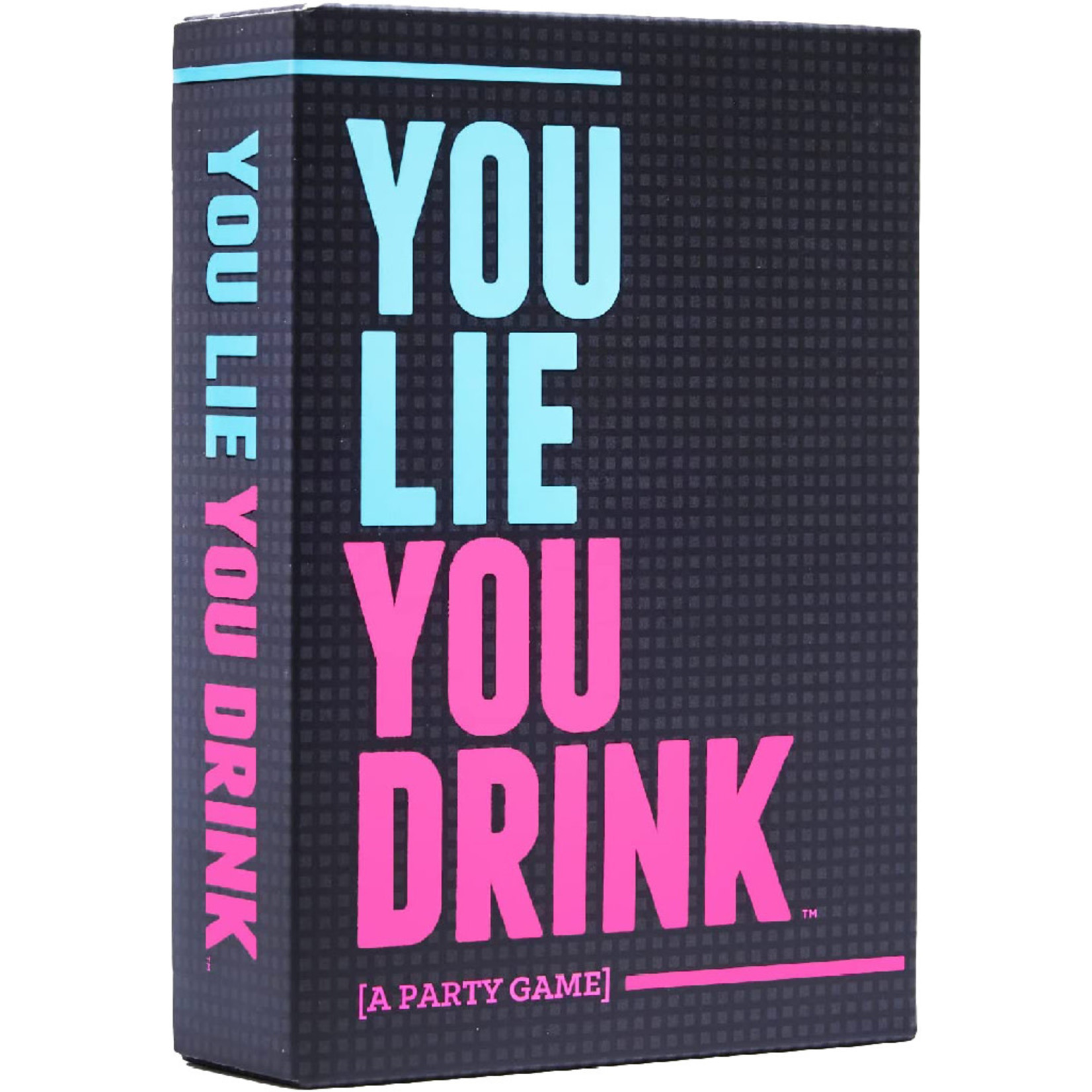 You Lie You Drink