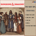 Dungeons & Dragons One-Shot RPG: Chaos Ball