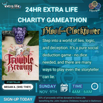 Extra Life 2025: Blood on the Clocktower: Trouble Brewing, Sun 4:00am - 6:00am