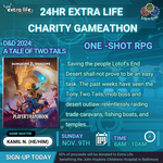 Extra Life 2025, D&D 2024: A Tale of Two Tails, Sun 6:00am - 10:00am