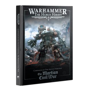 Games Workshop Warhammer: The Horus Heresy: Campaign: The Martian Civil War