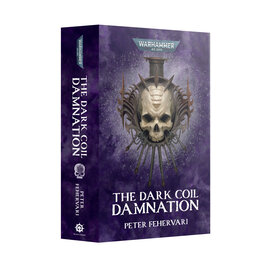 Warhammer Black Library The Dark Coil Damnation (PB)