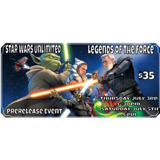 Fantasy Flight Games Star Wars Unlimited: Prerelease Event Legends of the Force Saturday  July 5th 6pm