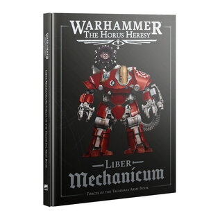 Games Workshop Warhammer: The Horus Heresy: Liber:  Mechanicum