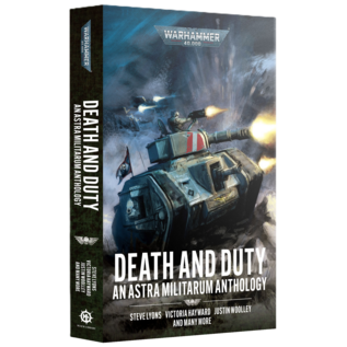 Warhammer Black Library DEATH AND DUTY (PB)