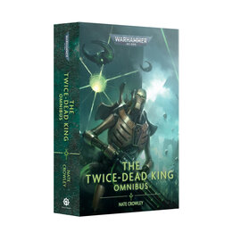 Warhammer Black Library THE TWICE-DEAD KING: THE OMNIBUS (PB)