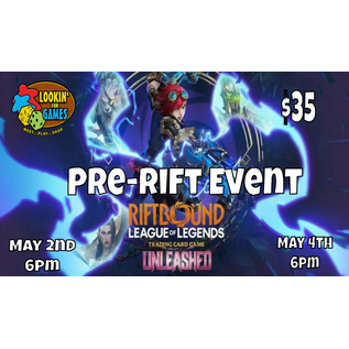 Riot Games Riftbound League of Legends TCG: Pre-Rift Event Unleashed Saturday May 2nd 6pm