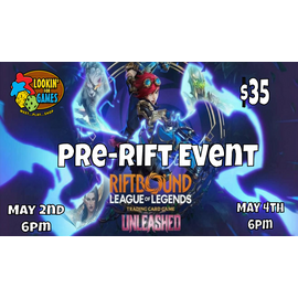 Riot Games Riftbound League of Legends TCG: Pre-Rift Event Unleashed Monday May 4th 6pm