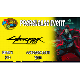 Cyberpunk TCG Events:  Welcome to Night City Prerelease Oct 30th 7pm