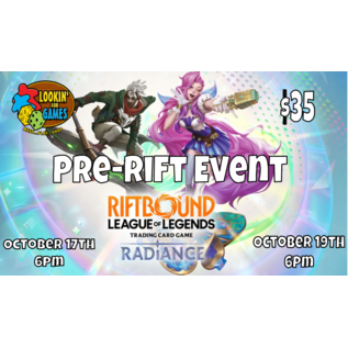 Riot Games Riftbound League of Legends TCG: Pre-Rift Event Radiance Saturday October 17th 6pm