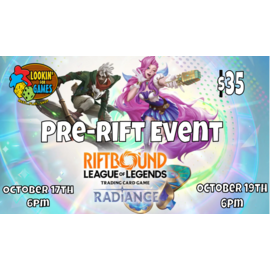 Riot Games Riftbound League of Legends TCG: Pre-Rift Event Radiance Monday October 19th 6pm