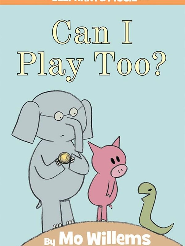 Hyperion Books Can I Play Too? by Mo Willems