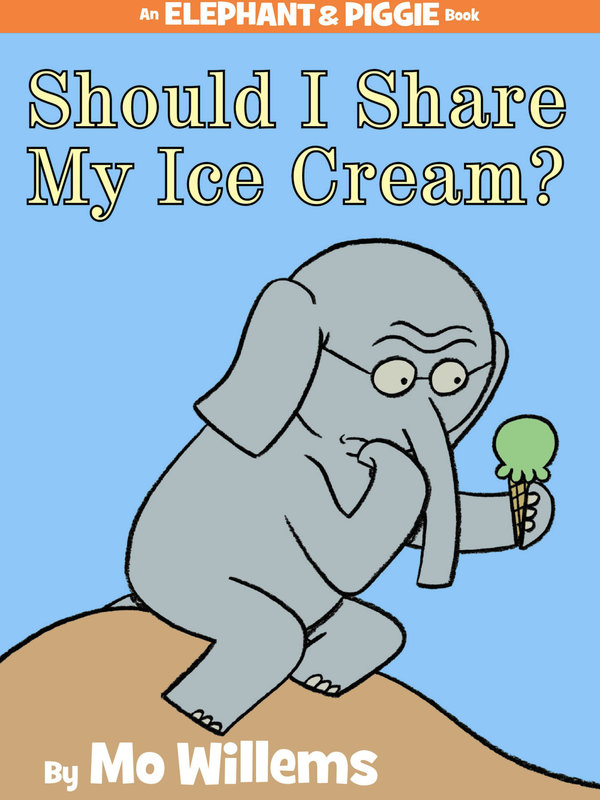 Hyperion Books Should I Share My Ice Cream? by Mo Willems