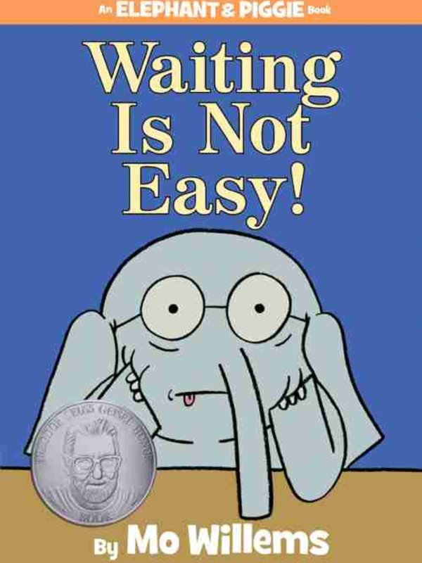 Hyperion Books Waiting Is Not Easy! by Mo Willems