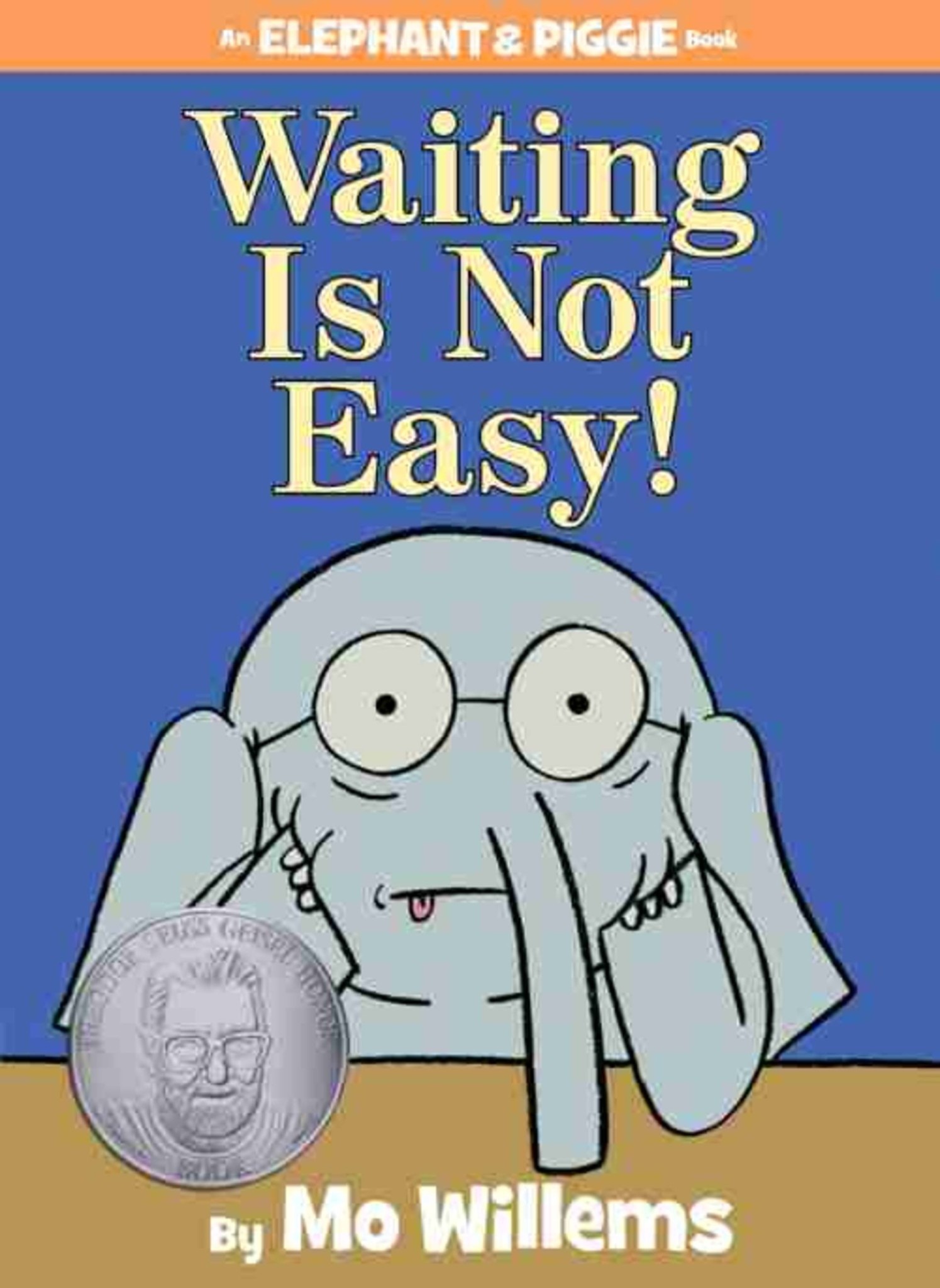 Waiting Is Not Easy! by Mo Willems