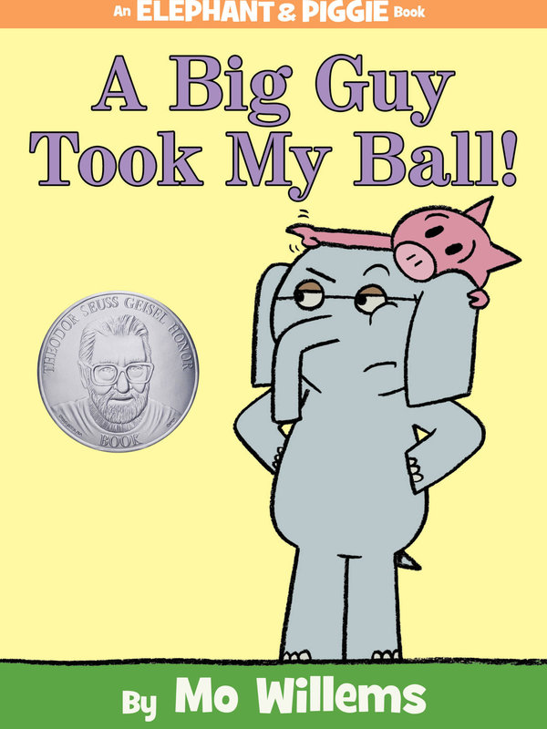 Hyperion Books A Big Guy Took My Ball! by Mo Willems