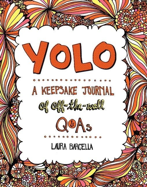 YOLO A Keepsake Journal