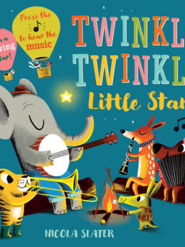Nosy Crow Twinkle Twinkle Little Star: A Musical Instrument Song Book