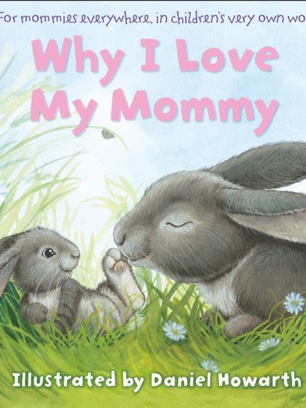Harper Collins Why I Love My Mommy Board Book