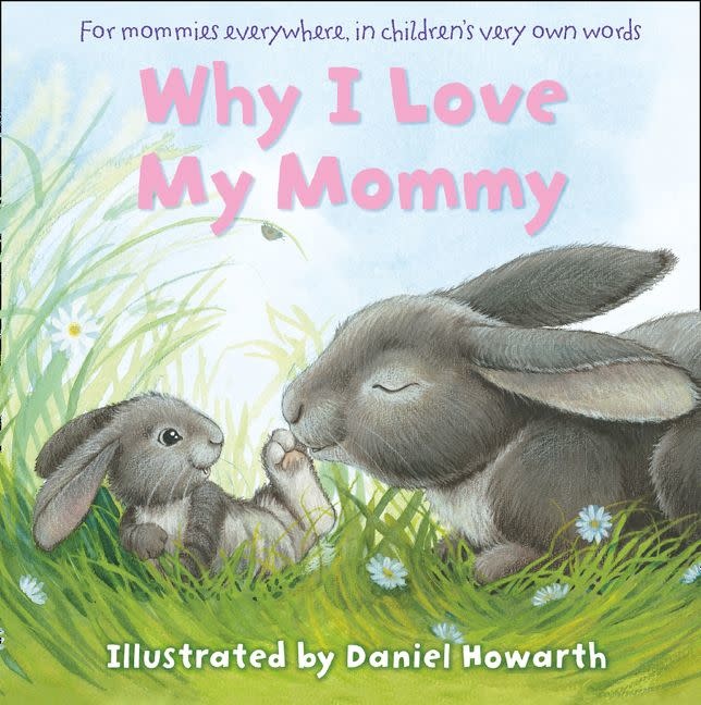 Why I Love My Mommy Board Book