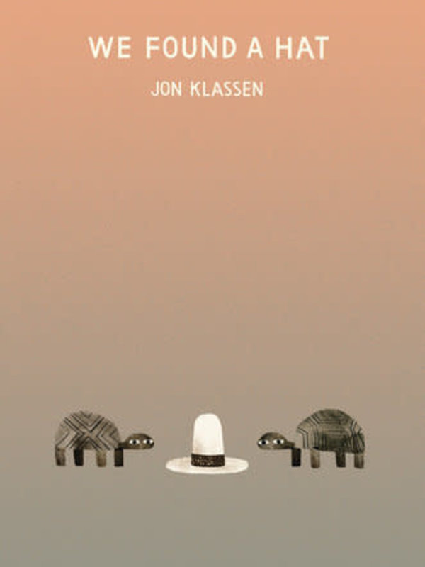 Candlewick We Found a Hat by Jon Klassen