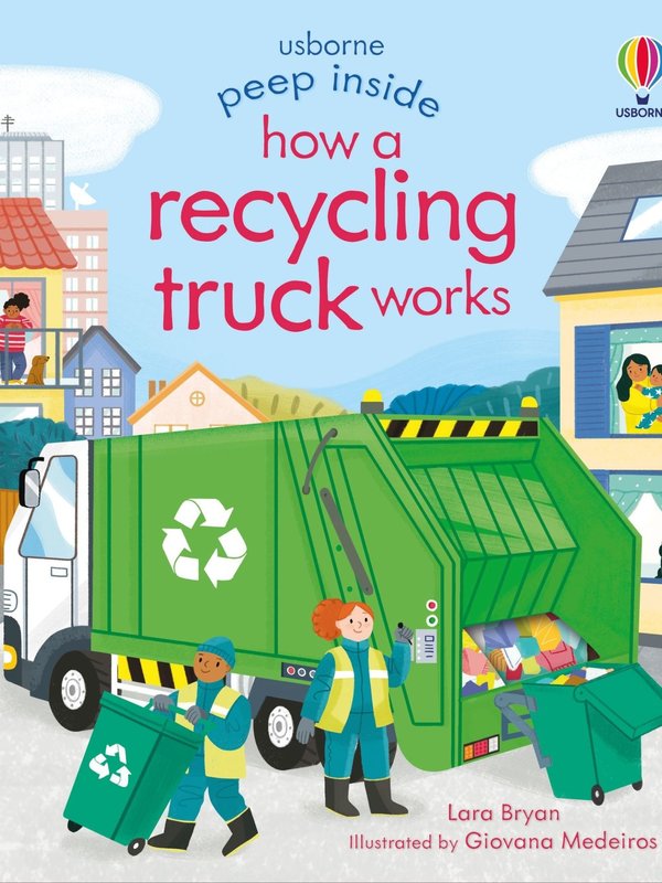 Usborne Peep Inside How a Recycling Truck Works