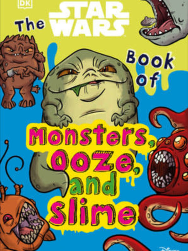 DK FINAL SALE - The Star Wars Book of Monsters Ooze and Slime