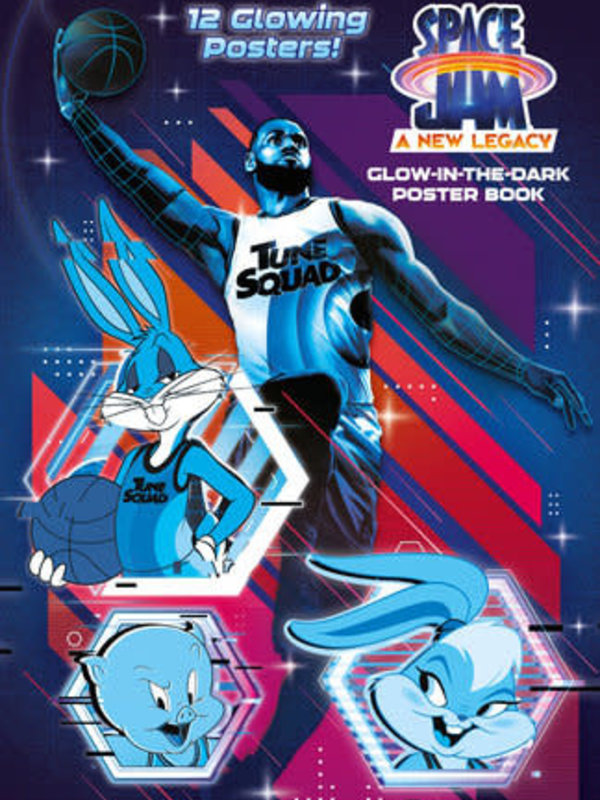 Random House Space Jam: A New Legacy: Glow-in-the-Dark Poster Book