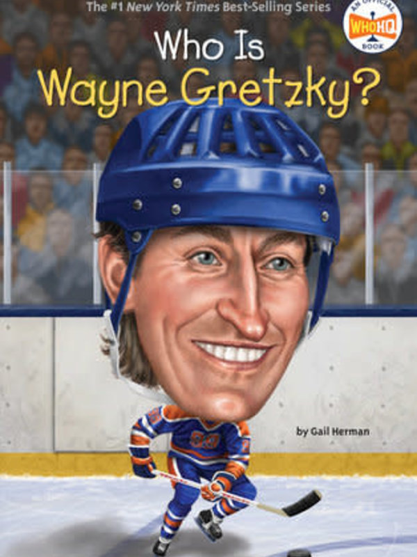 Who Was? Series Who Is Wayne Gretzky?