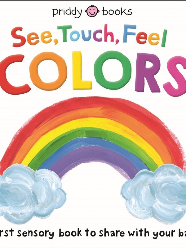 Priddy Books See, Touch, Feel COLORS