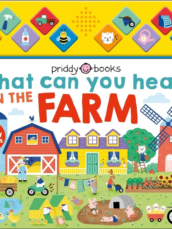 Priddy Books What Can You Hear?  On the Farm